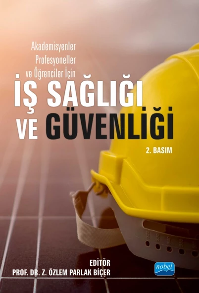 Akademisyenler, Profesyoneller ve Öğrenciler İçin İŞ SAĞLIĞI VE GÜVENLİĞİ