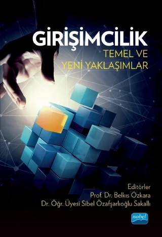 GİRİŞİMCİLİK: Temel ve Yeni Yaklaşımlar