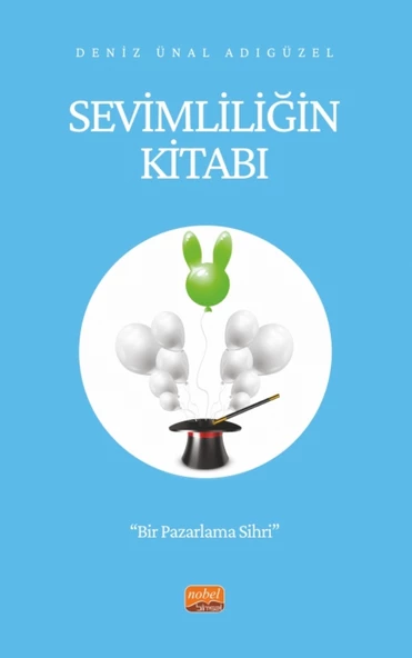 SEVİMLİLİĞİN KİTABI - Bir Pazarlama Sihri