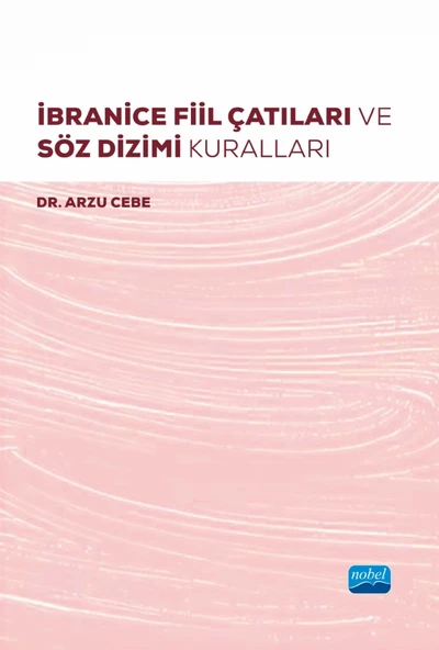 İbranice Fiil Çatıları ve Söz Dizimi Kuralları