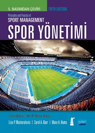 SPOR YÖNETİMİ  / Principles and Practice of SPORT MANAGEMENT