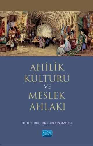 Ahilik Kültürü ve Meslek Ahlakı