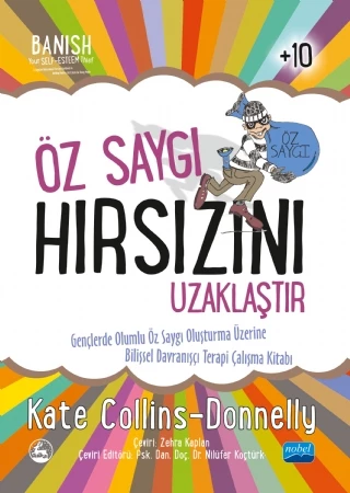 ÖZ SAYGI HIRSIZINI UZAKLAŞTIR - Banish Your Self-Esteem Thief