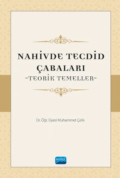 NAHİVDE TECDİD ÇABALARI - Teorik Temeller