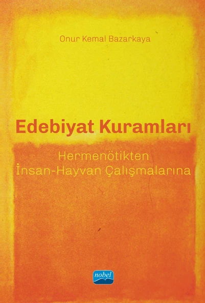 EDEBİYAT KURAMLARI - Hermenötikten İnsan-Hayvan Çalışmalarına