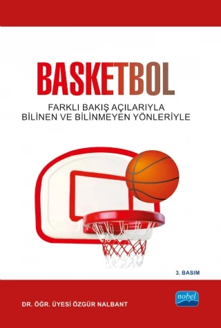 BASKETBOL - Farklı Bakış Açılarıyla Bilindik ve Bilinmedik Yönleriyle