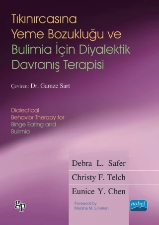 TIKINIRCASINA YEME BOZUKLUĞU VE BULİMİA İÇİN DİYALEKTİK DAVRANIŞ TERAPİSİ / Dialectical Behavior Therapy for Binge Eating and Bulimia - 1