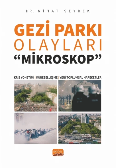 GEZİ PARKI OLAYLARI -Mikroskop- Kriz Yönetimi, Küreselleşme ve Yeni Toplumsal Hareketler