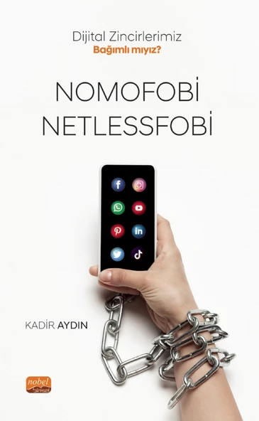 Dijital Zincirlerimiz Bağımlı mıyız? NOMOFOBİ VE NETLESSFOBİ