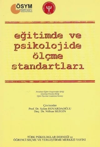 EĞİTİMDE VE PSİKOLOJİDE ÖLÇME STANDARTLARI - Standards for Educational and Psychological Testing