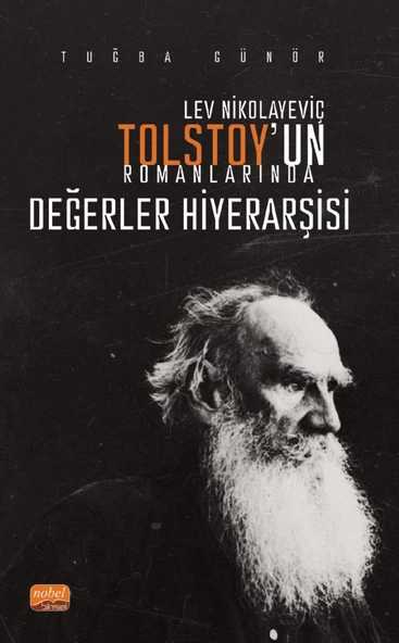 Lev Nikolayeviç Tolstoy’un Romanlarında Değerler Hiyerarşisi