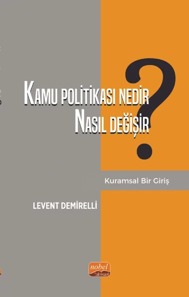 Kamu Politikası Nedir, Nasıl Değişir? Kuramsal Bir Giriş ürün görseli 1