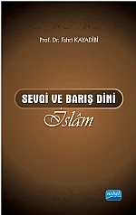 Sevgi ve Barış Dini İslâm