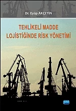 Tehlikeli Madde Lojistiğinde Risk Yönetimi