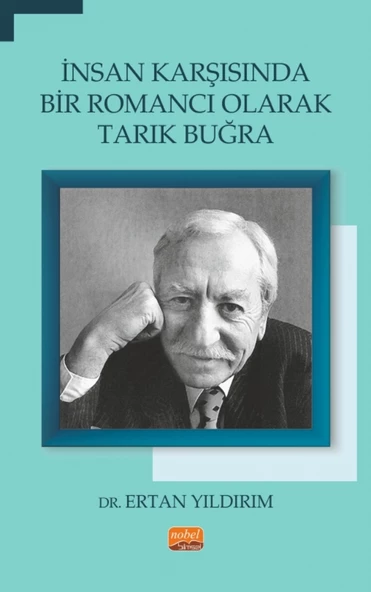 İnsan Karşısında Bir Romancı Olarak TARIK BUĞRA