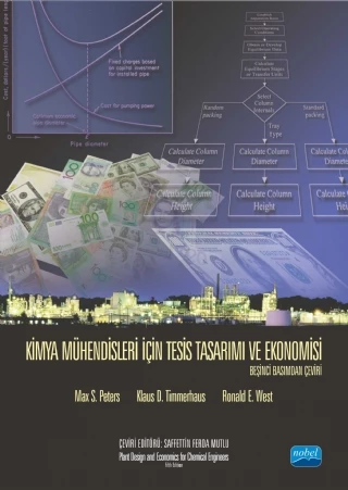 KİMYA MÜHENDİSLERİ İÇİN TESİS TASARIMI VE EKONOMİSİ - Plant Design and Economics for Chemical Engineers