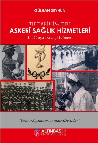 Tıp Tarihimizde Askerî Sağlık Hizmetleri