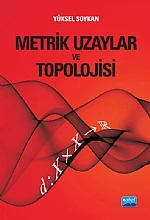 Metrik Uzaylar ve Topolojisi