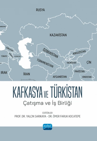 KAFKASYA VE TÜRKİSTAN - Çatışma ve İş Birliği