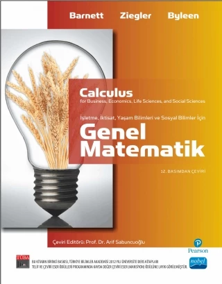 GENEL MATEMATİK İşletme, İktisat, Yaşam ve Sosyal Bilimler İçin / Calculus for Business, Economics, Life Sciences And Social Sciences