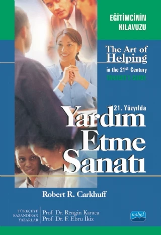 21. YÜZYILDA YARDIM ETME SANATI / The Art of Helping in the 21st Century