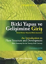 BİTKİ YAPISI VE GELİŞİMİNE GİRİŞ Yirmi Birinci Yüzyılın Bitki Anatomisi  An Introduction to Plant Structure and Development Plant Anatomy for the Twenty-First Century