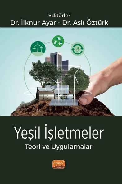 Yeşil İşletmeler Teori ve Uygulamalar