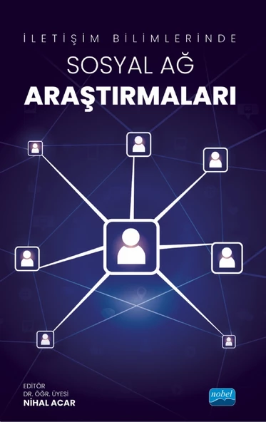 İletişim Bilimlerinde Sosyal Ağ Araştırmaları