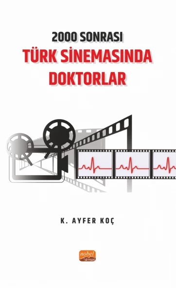 2000 Sonrası Türk Sinemasında Doktorlar