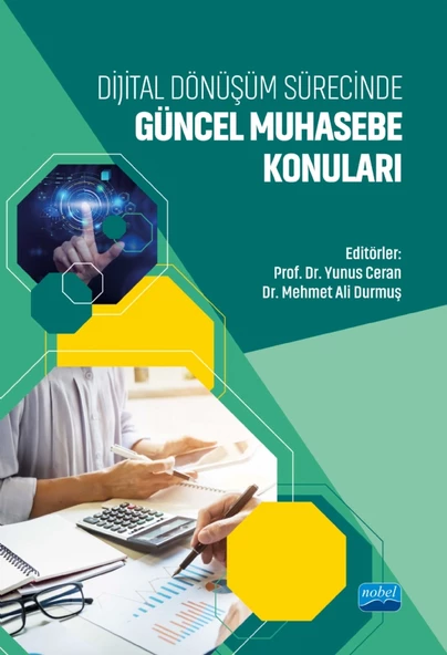 Dijital Dönüşüm Sürecinde Güncel Muhasebe Konuları