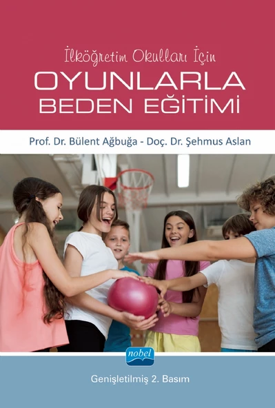 İlköğretim Okulları İçin OYUNLARLA BEDEN EĞİTİMİ