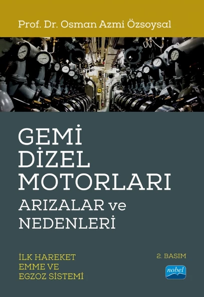 GEMİ DİZEL MOTORLARI ARIZALAR ve NEDENLERİ (İlk Hareket, Emme ve Egzoz Sistemi)