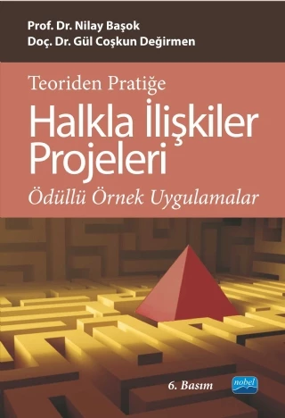 TEORİDEN PRATİĞE HALKLA İLİŞKİLER PROJELERİ - Ödüllü Örnek Uygulamalar