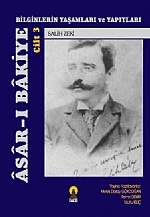 ASAR-I BAKİYE Cilt 3 -Bilginlerin Yaşamları ve Yapıtları-