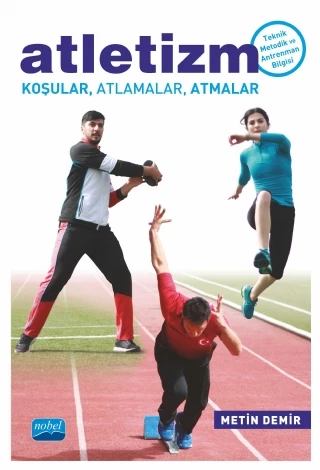 ATLETİZM Koşular, Atlamalar, Atmalar