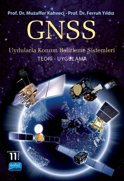 GNSS UYDULARLA KONUM BELİRLEME SİSTEMLERİ Teori-Uygulama