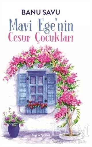 Mavi Ege`nin Cesur Çocukları Banu SAVU