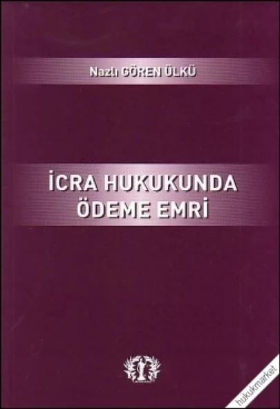 İcra Hukukunda Ödeme Emri - 1