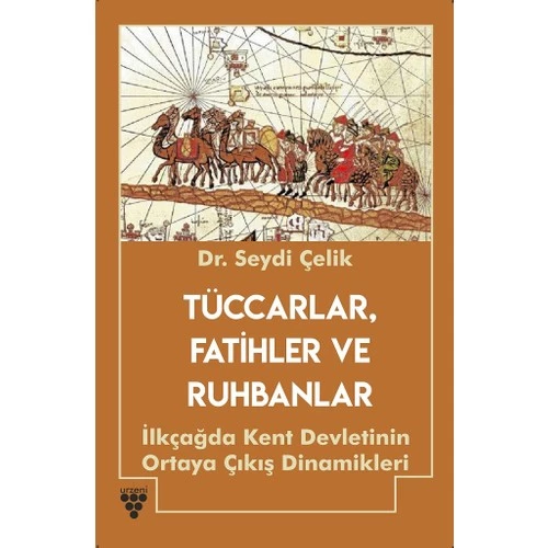 Tüccarlar, Fatihler ve Zigguratlar - 2