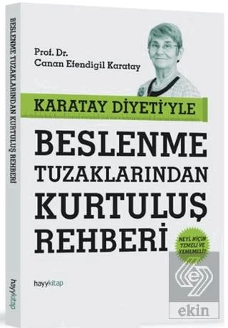Karatay Diyeti'yle Beslenme Tuzaklarından Kurtuluş