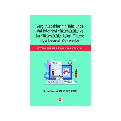 Vergi Alacaklarının Tahsilinde Mal Bildirimi Yükümlülüğü ve Bu Yükümlülüğe Aykırı Fiillere Uygulanacak Yaptırımlar - Resim 2