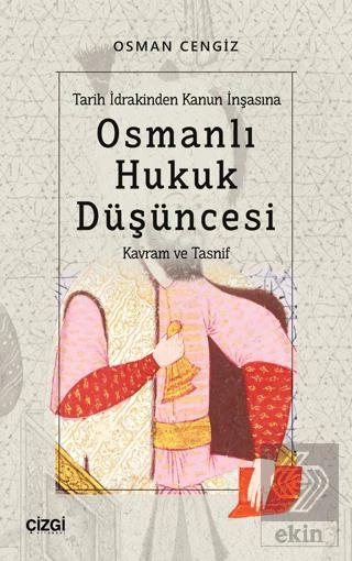 Tarih İdrakinden Kanun İnşasına Osmanlı Hukuk Düşü ürün görseli