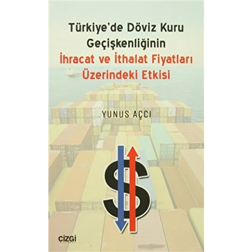 Türkiyede Döviz Kuru Geçişkenliğinin İhracat ve İt - Resim 2