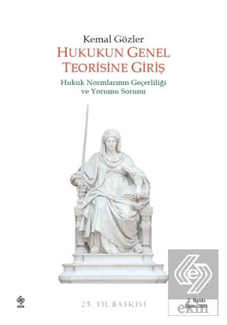 Hukukun Genel Teorisine Giriş Kemal Gözler