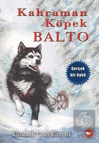 Kahraman Köpek Balto (Ciltsiz) - Resim 2