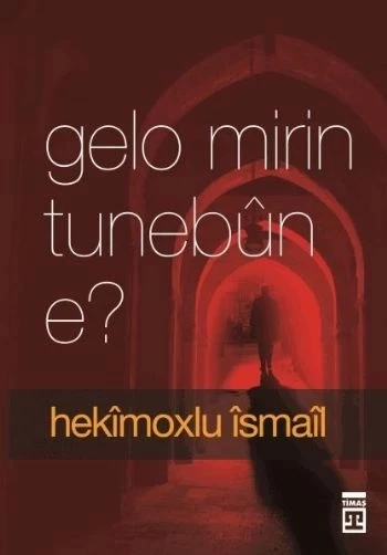 Gelo Mirin Tunebun e? (Ölüm Yokluk mudur?)