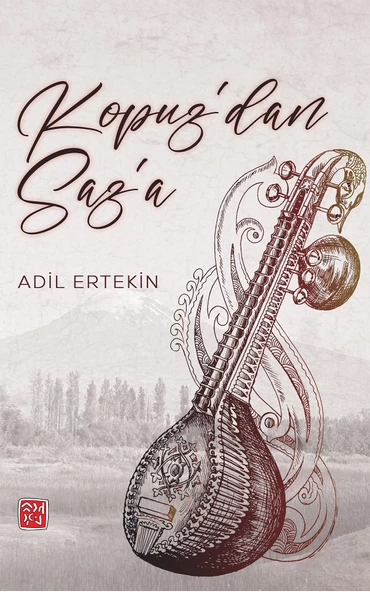 Kopuz'dan Saz'a - Adil Ertekin