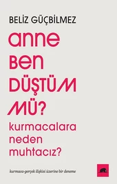 Anne Ben Düştüm mü? - 1
