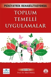 Psikiyatrik Rehabilitasyonda Toplum Temelli Uygulamalar - 1