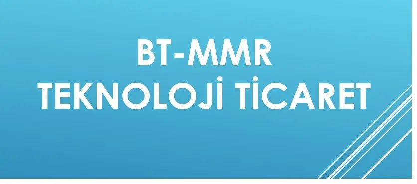 BT-MMR Teknoloji Ticaret BT-MMR Teknoloji Ticaret